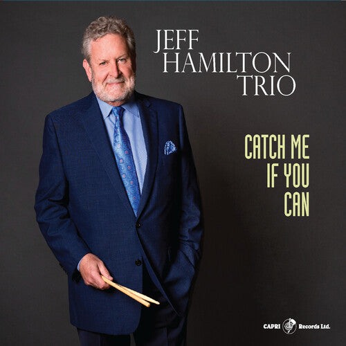 Jeff Hamilton: Catch Me If You Can - COMPACT DISCS
