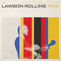 Lawson Rollins: Rise - COMPACT DISCS