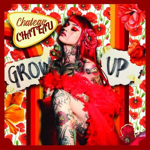 Chateau Chateau: Grow Up - (VINYL LP)
