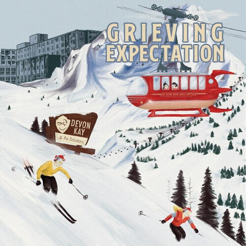 Kay, Devon & the Solutions: Grieving Expectation - COMPACT DISCS