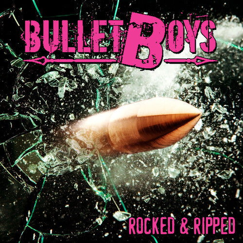 Bulletboys: Rocked & Ripped - CD