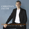 Christian Jacob: New Jazz Standards Vol 5: The Music Of Carl Saunders - CD