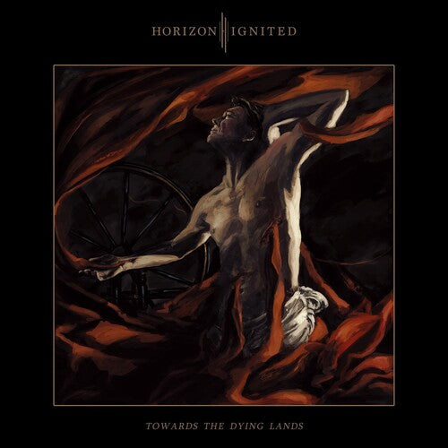 Horizon Ignited: Towards the Dying Lands -LP