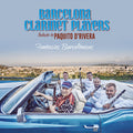 Barcelona Clarinet Players: Fantasias Barcelonicas - Tribute To Paquito D'riv - COMPACT DISCS