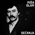 Misa Blam: Secanja -LP