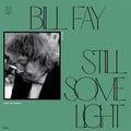 Bill Fay: Still Some Light: Part 2 -LP