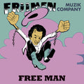 Friimen Muzik Company: Free Man -LP