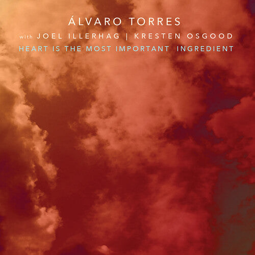 Alvaro Torres: The Heart Is The Most Important Ingredient - COMPACT DISCS