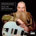 Daryl Runswick: Music With Bass Instruments - COMPACT DISCS