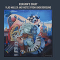 Miller, Vlad & Notes From Underground: Kurakin'S Diary - COMPACT DISCS