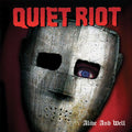 Quiet Riot: Alive & Well -LP