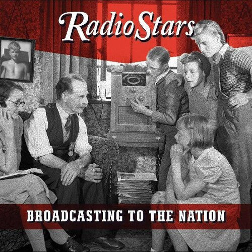 Radio Stars: Broadcasting To The Nation - COMPACT DISCS