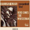 Roland Kirk: Here Comes The Whistleman -LP