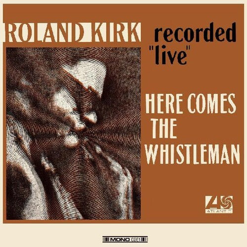 Roland Kirk: Here Comes The Whistleman -LP