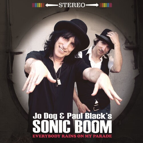 Jo Dog & Paul Black's Sonic Boom: Everybody Rains On My Parade - CD
