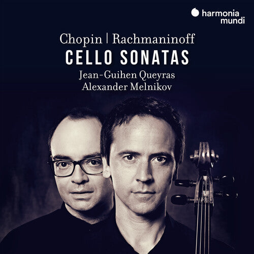 Jean-Guihen Queyras: Chopin & Rachmaninov: Cello Sonatas - COMPACT DISCS