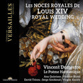 Vincent Dumestre: Les Noces Royales de Louis Xiv - COMPACT DISCS