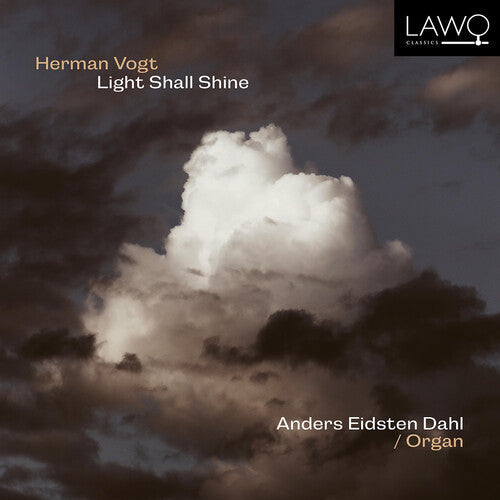 Anders Eidsten Dahl: Light Shall Shine - COMPACT DISCS