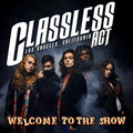 Classless Act: Welcome To The Show - CD