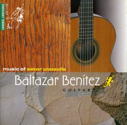 Piazzolla / Benitez: Music of Astor Piazzolla - CD