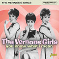 The Vernons Girls: You Know What I Mean - COMPACT DISCS
