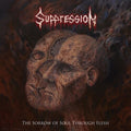 Suppression: Sorrow Of Soul Through Flesh - COMPACT DISCS