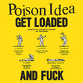 Poison Idea: Get Loaded & Fuck -LP