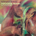Liubov Ohrimenco: Toccata Miami & Other Works - COMPACT DISCS