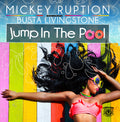 Ruption, Mickey / Livingstone, Busta: Jump In The Pool - COMPACT DISCS