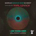 Schmidt, Marcus / Lennox, Karl: I Just Wanna Party (All Night Long) - COMPACT DISCS