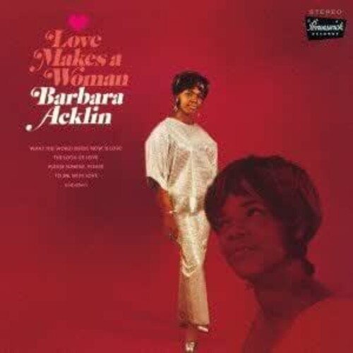 Barbara Acklin: Love Makes A Woman (Remastered) - CD