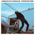 Joshua Dylan Balis: We're On Fire - CD