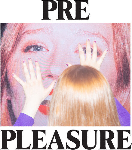 Julia Jacklin: Pre Pleasure - CD