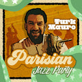 Turk Mauro: Parisian Jazz Party - CD