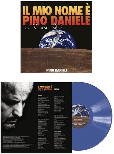 Pino Daniele: Il Mio Nome E Pino Daniele E Vivo Qui - Blue Colored Vinyl -LP