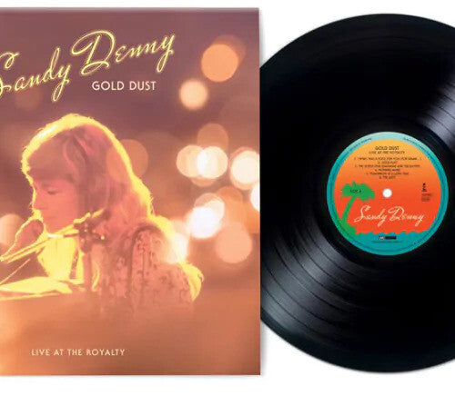 Sandy Denny: Gold Dust: Live At The Royalty - Limited & Remastered -LP