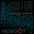 Ronnie Foster: Reboot - COMPACT DISCS