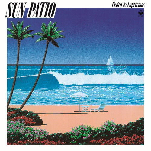 Pedro & Capricious: Sun Patio -LP