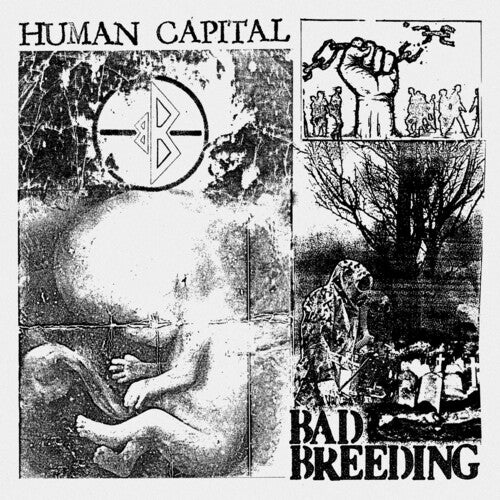 Bad Breeding: Human Capital - COMPACT DISCS