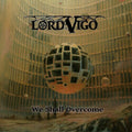Lord Vigo: We Shall Overcome - COMPACT DISCS
