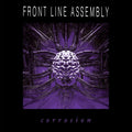 Front Line Assembly: Corrosion -LP