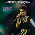Bow Wow Wow: I Want Candy -LP