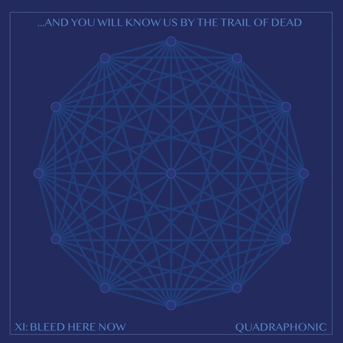 And You Will Know Us by the Trail of Dead: Xi: Bleed Here Now -LP
