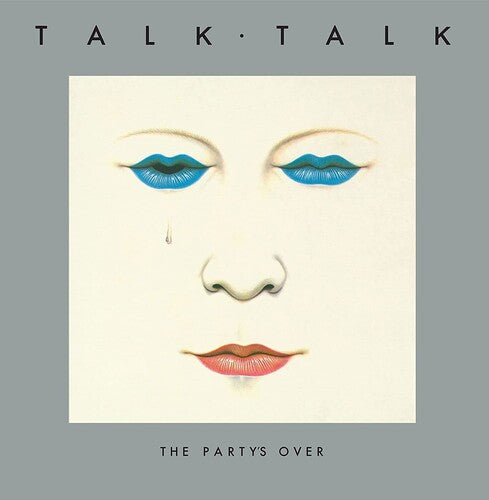 Talk Talk: The Party's Over (40th Anniversary Edition) -LP