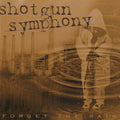 Shotgun Symphony: Forget The Rain - COMPACT DISCS