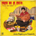 Jesus Pagan: Salsa De La Mata: From The Roots -LP