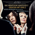 Natasa Antoniazzo: Croatian Art Song 2 - COMPACT DISCS