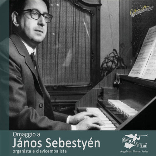 Janos Sebestyen: Omaggio Janos Sebestyen Organista Clavicembalista - COMPACT DISCS