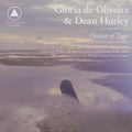 Gloria de Oliveira & Dean Hurley: Oceans of Time -LP