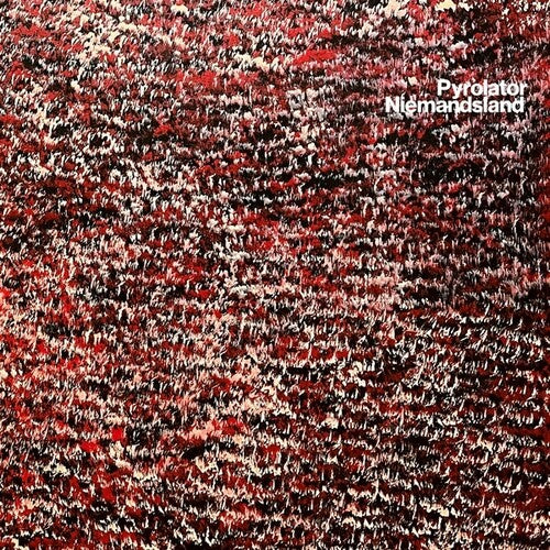 Pyrolator: Niemandsland - CD